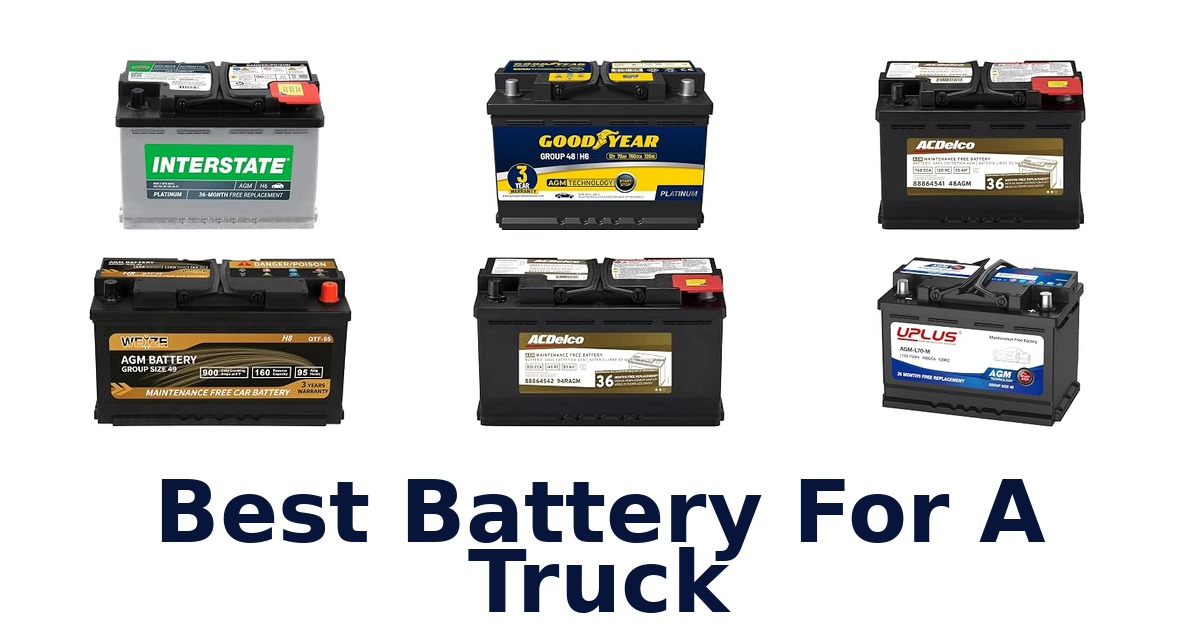 Best Battery For A Truck