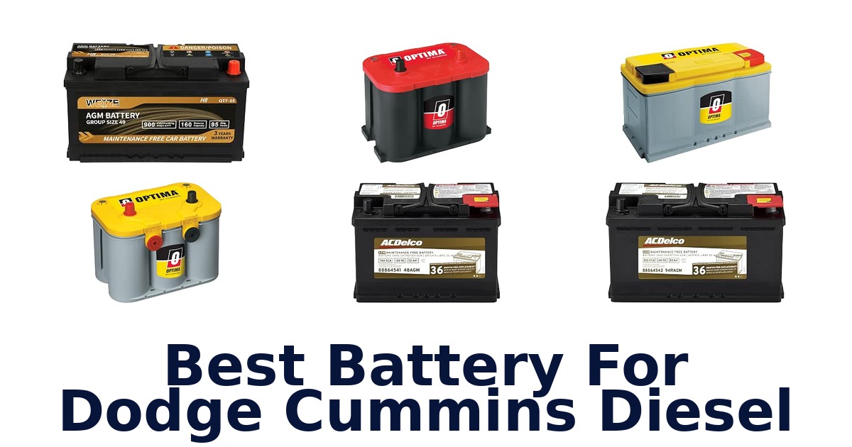 Best Battery For Dodge Cummins Diesel