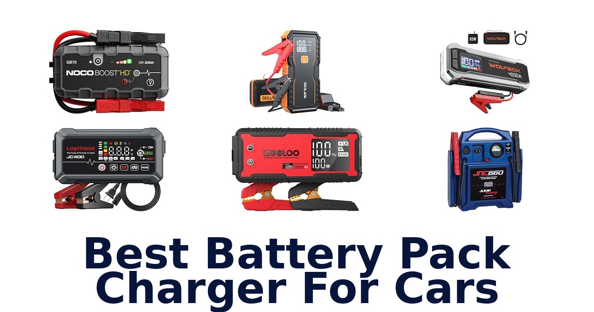Best Battery Pack Charger For Cars