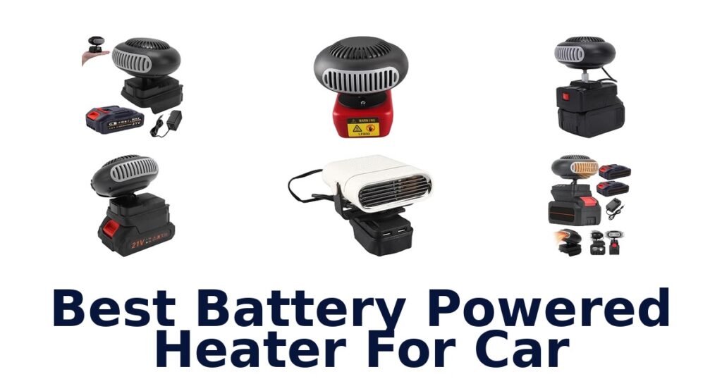 Best Battery Powered Heater For Car