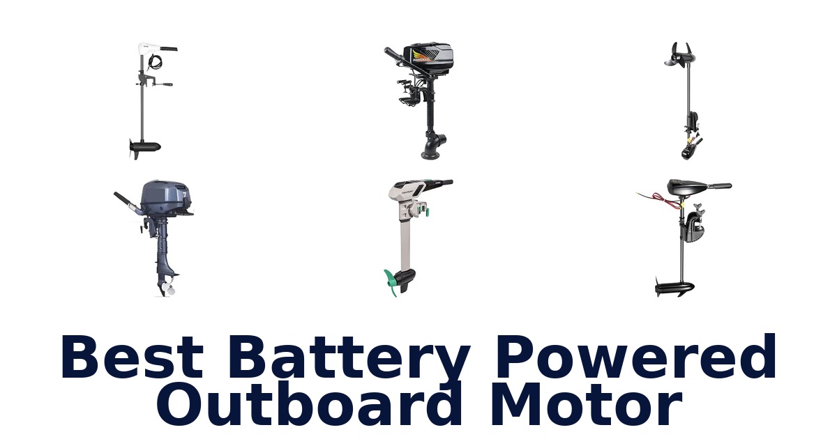 Best Battery Powered Outboard Motor