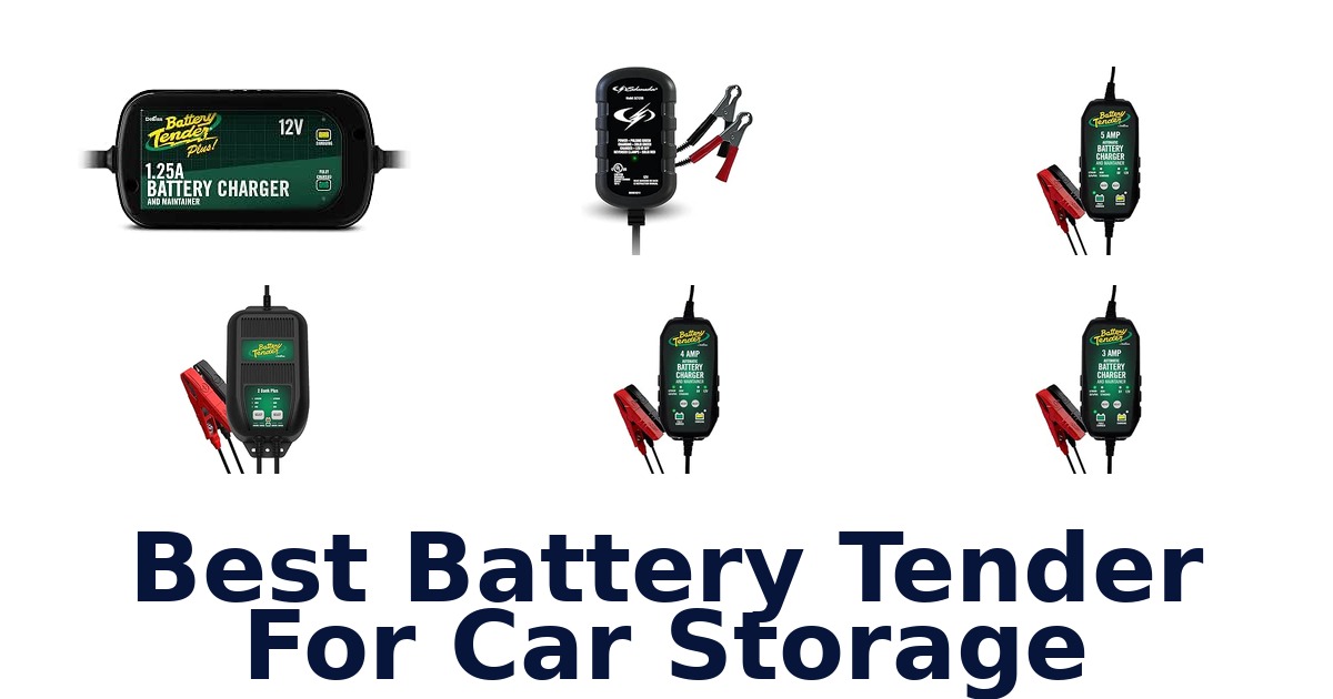 Best Battery Tender For Car Storage