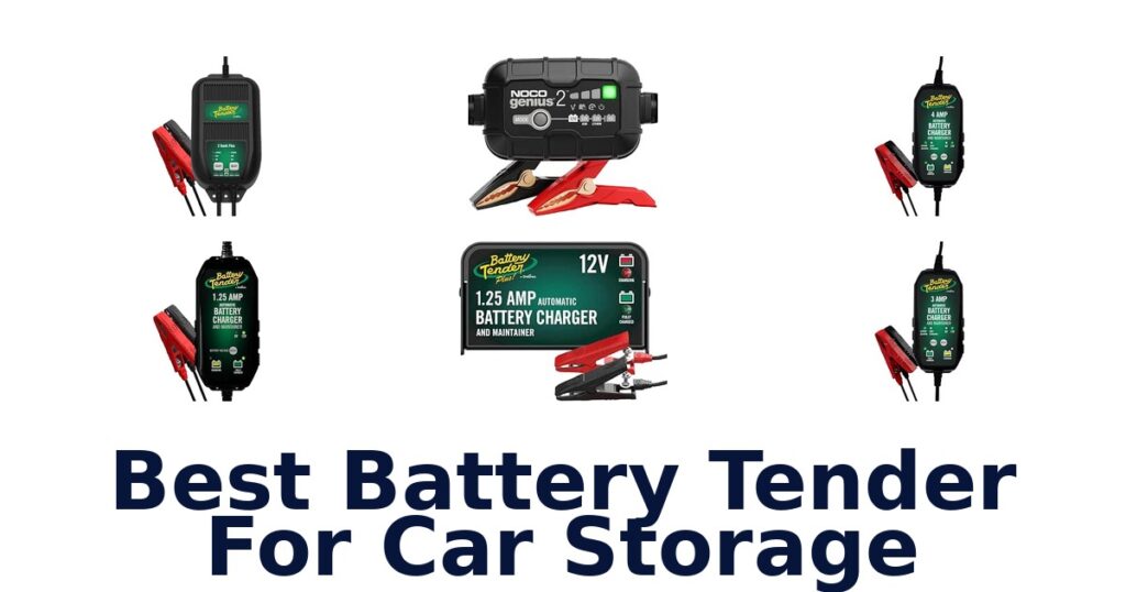 Best Battery Tender For Car Storage