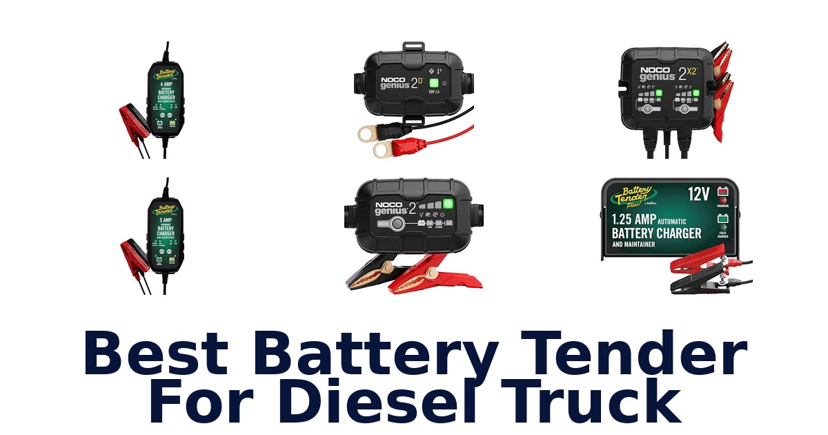 Best Battery Tender For Diesel Truck
