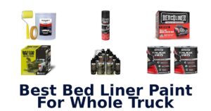 Best Bed Liner Paint For Whole Truck