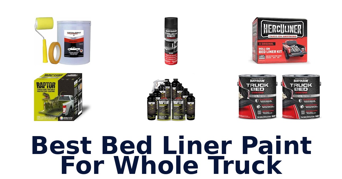 Best Bed Liner Paint For Whole Truck