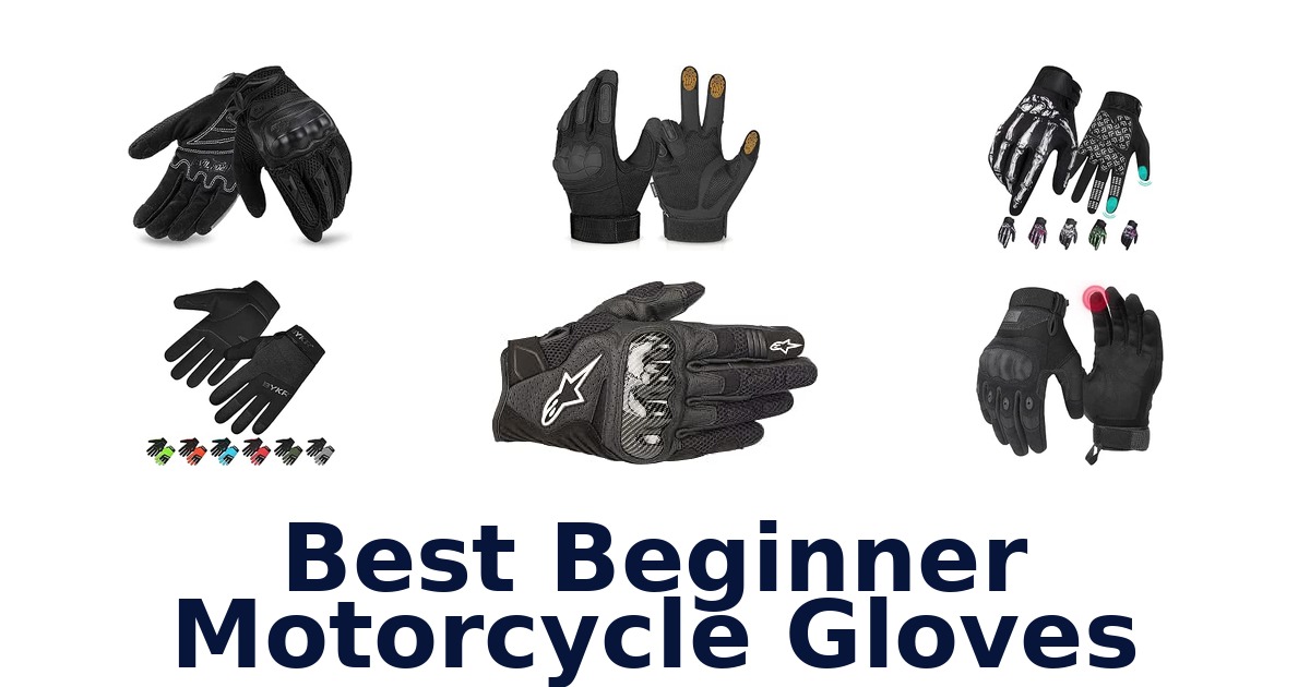 Best Beginner Motorcycle Gloves
