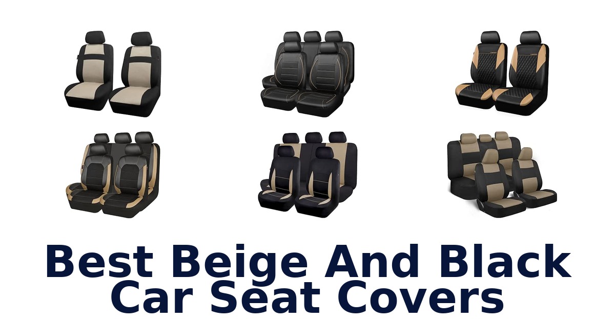 Best Beige And Black Car Seat Covers