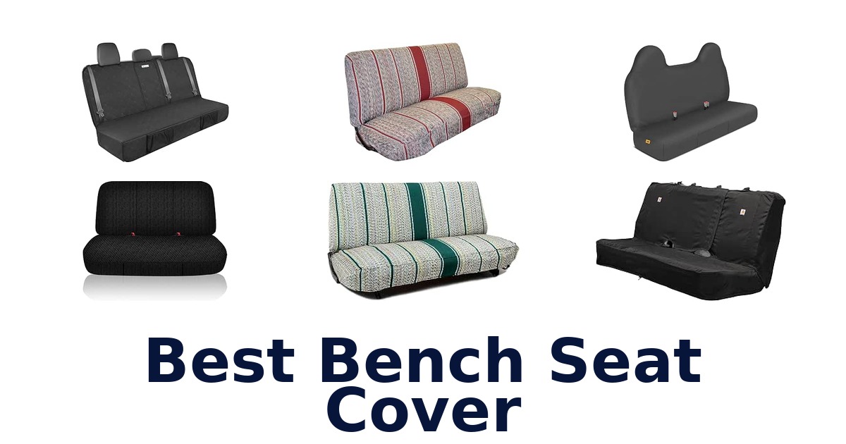 Best Bench Seat Cover