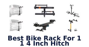 Best Bike Rack For 1 1 4 Inch Hitch