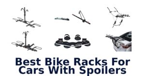 Best Bike Racks For Cars With Spoilers