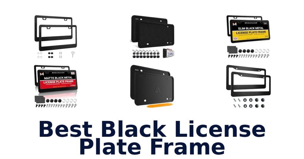 Best Black License Plate Frame