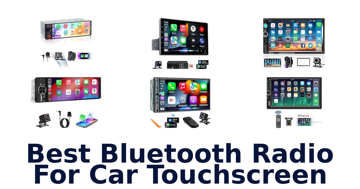 Best Bluetooth Radio For Car Touchscreen