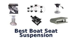Best Boat Seat Suspension