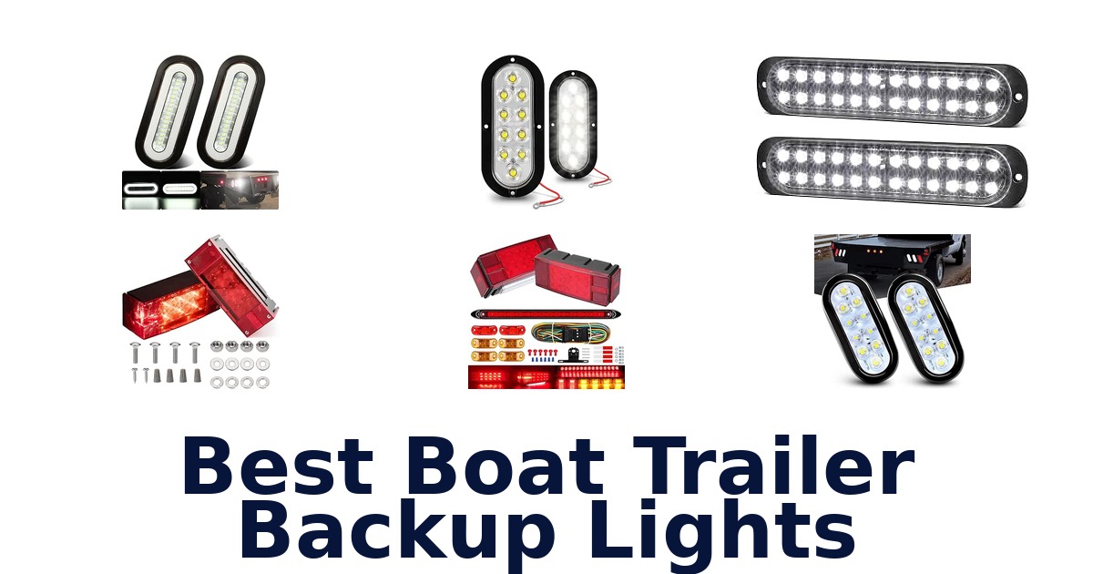 Best Boat Trailer Backup Lights