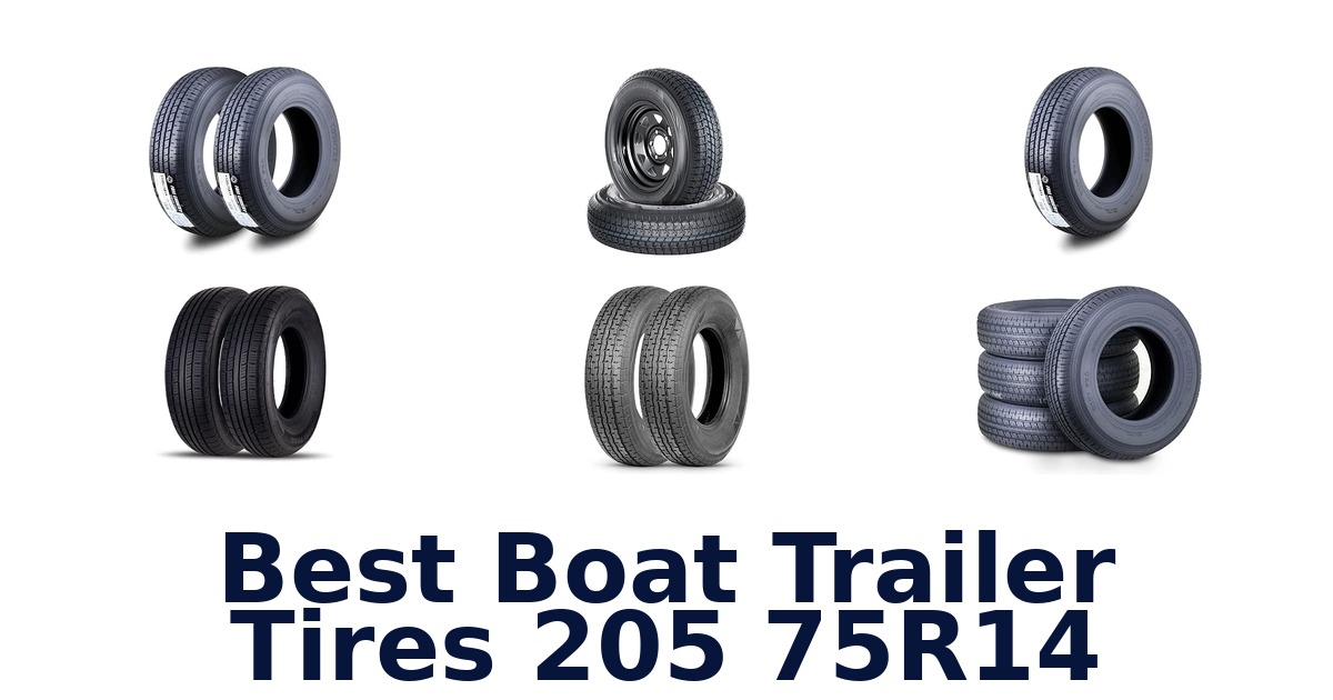 Best Boat Trailer Tires 205 75R14