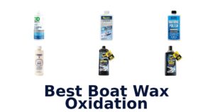 Best Boat Wax Oxidation