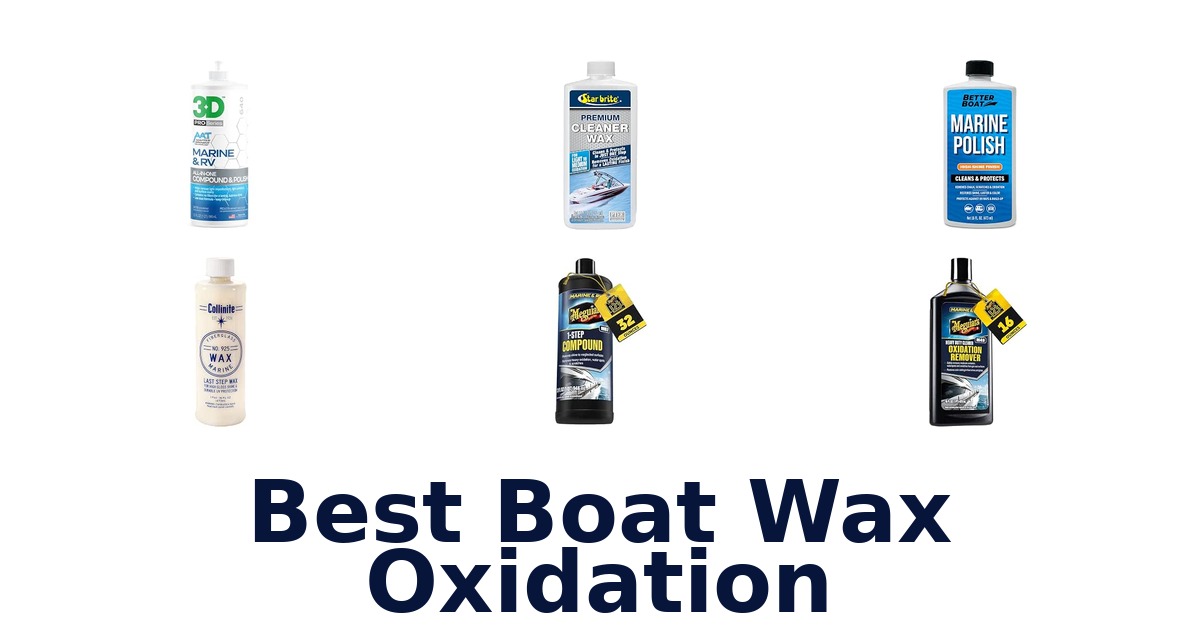 Best Boat Wax Oxidation