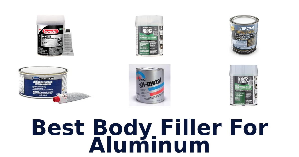 Best Body Filler For Aluminum