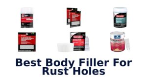 Best Body Filler For Rust Holes