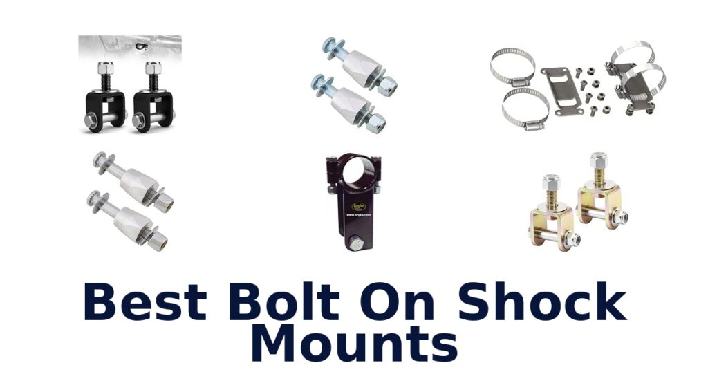 Best Bolt On Shock Mounts
