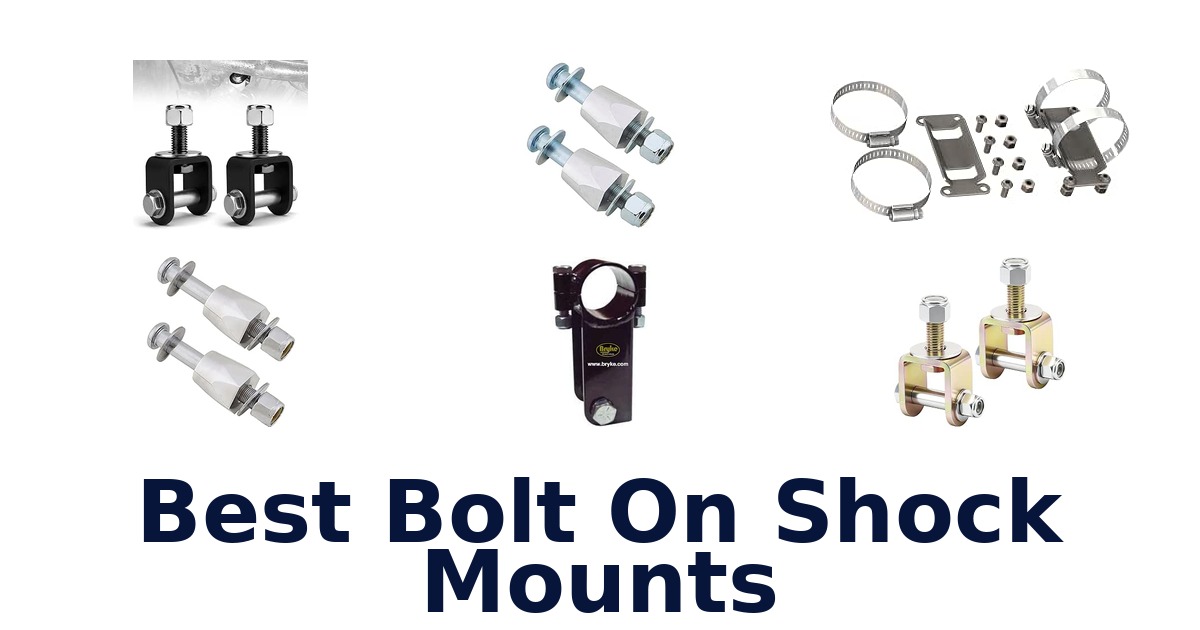 Best Bolt On Shock Mounts