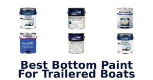 Best Bottom Paint For Trailered Boats