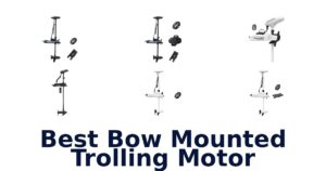 Best Bow Mounted Trolling Motor