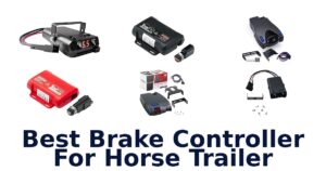 Best Brake Controller For Horse Trailer
