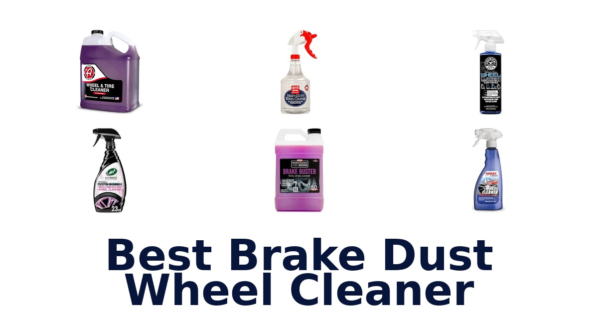 Best Brake Dust Wheel Cleaner