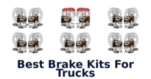 Best Brake Kits For Trucks