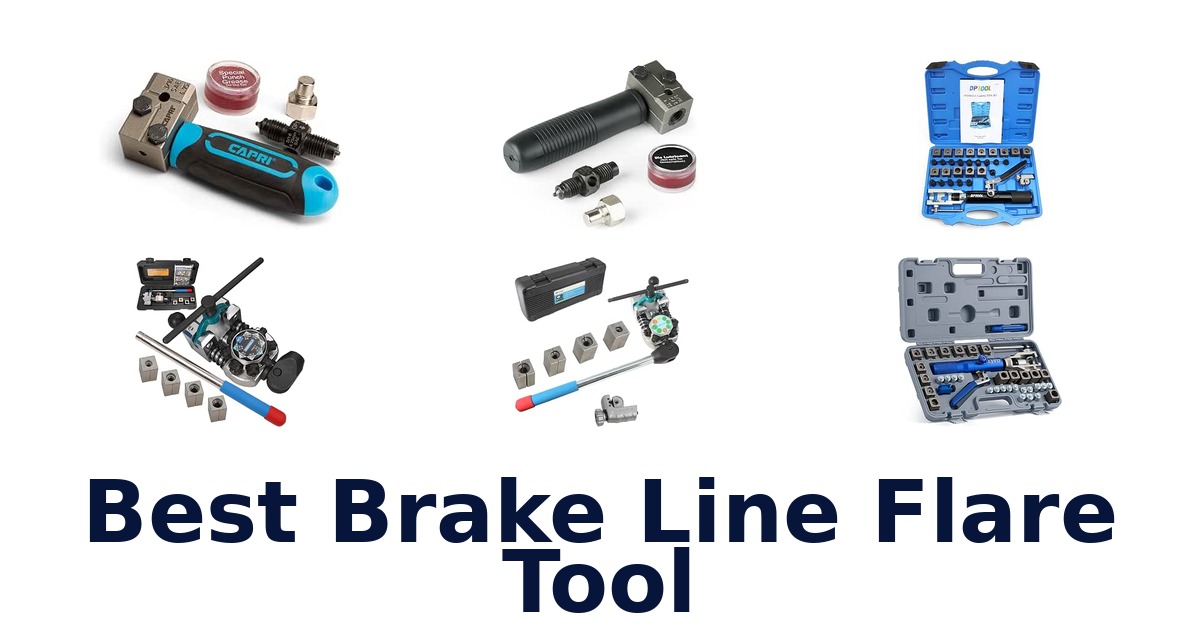 Best Brake Line Flare Tool