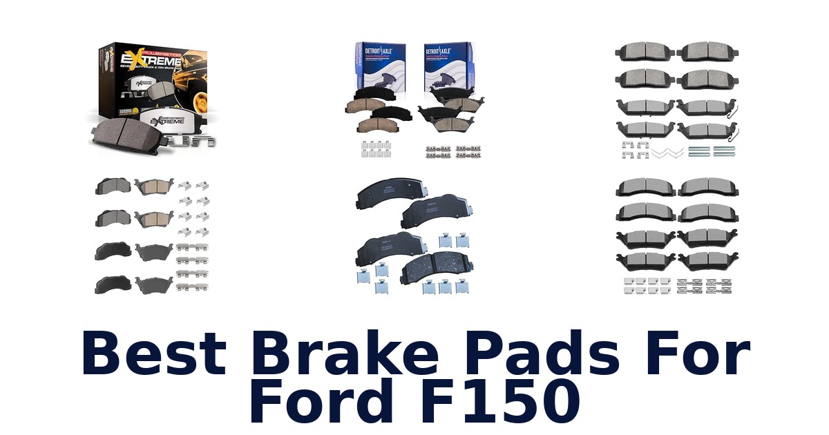 Best Brake Pads For Ford F150
