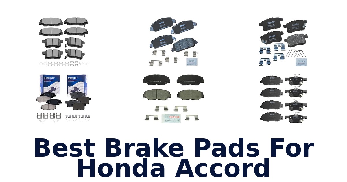 Best Brake Pads For Honda Accord