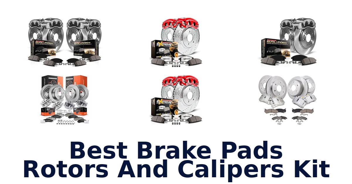 Best Brake Pads Rotors And Calipers Kit