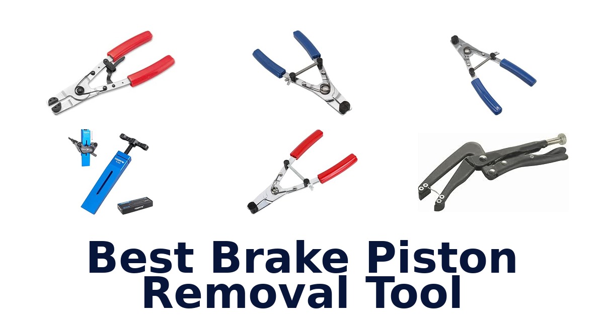 Best Brake Piston Removal Tool