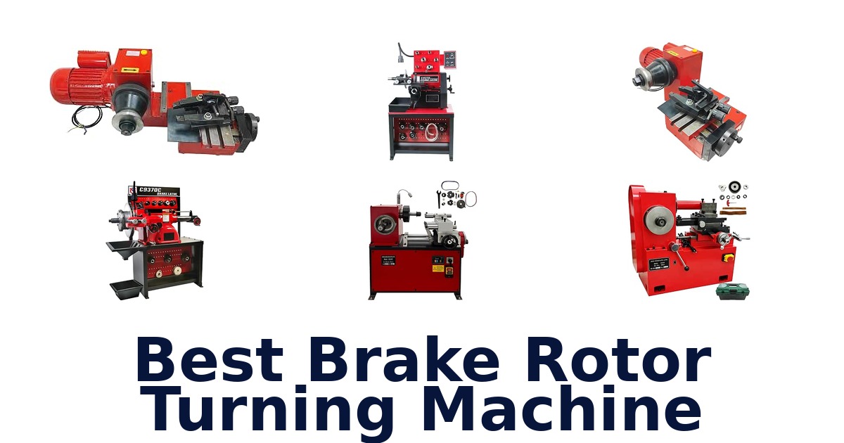 Best Brake Rotor Turning Machine