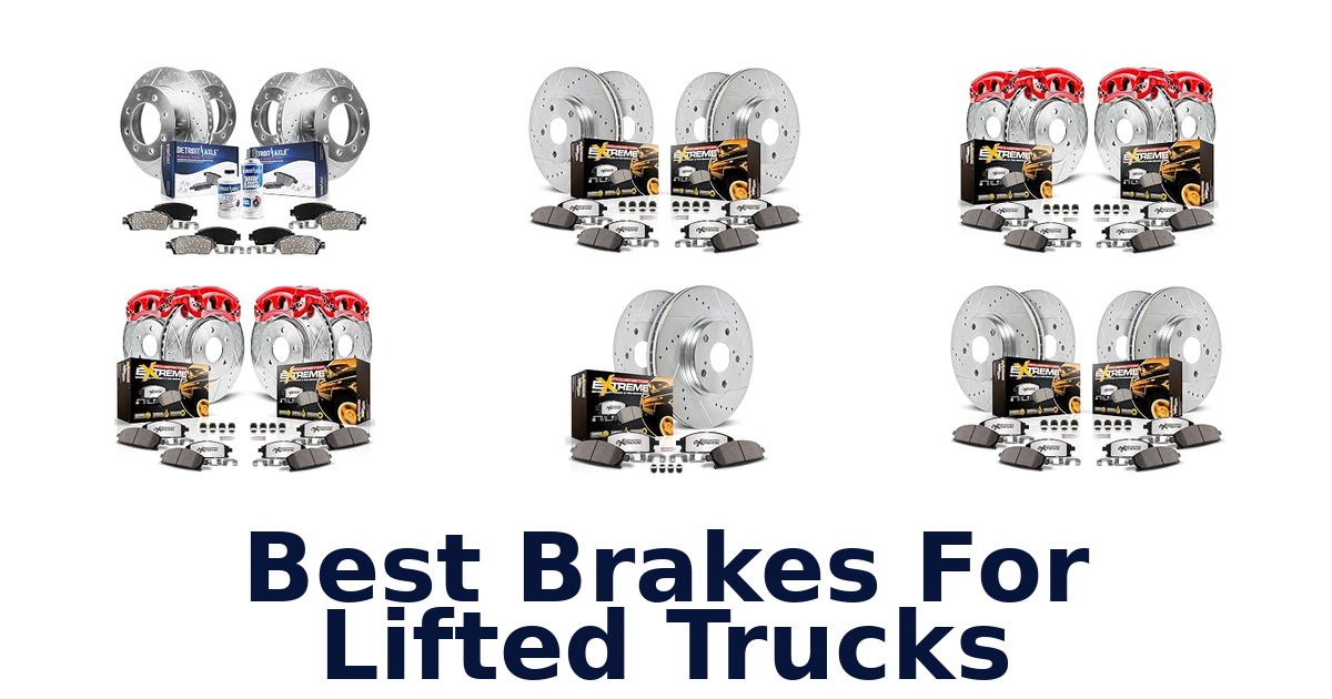 Best Brakes For Lifted Trucks