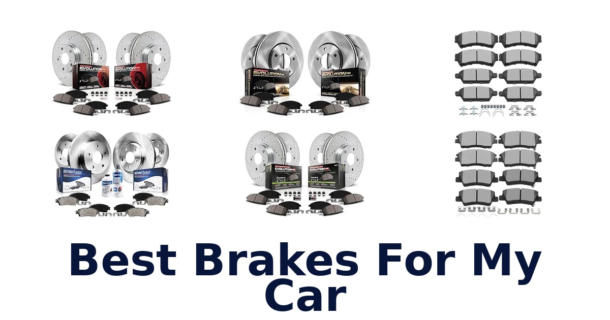 Best Brakes For My Car