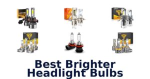 Best Brighter Headlight Bulbs