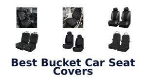 Best Bucket Car Seat Covers
