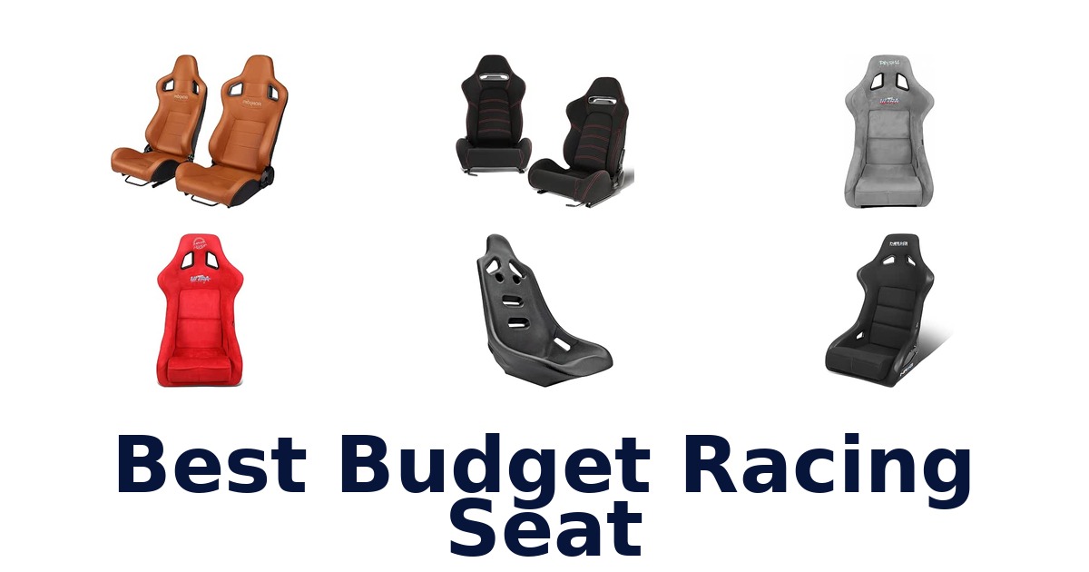 Best Budget Racing Seat