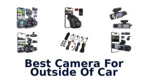Best Camera For Outside Of Car