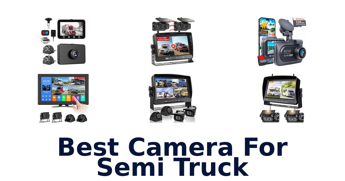 Best Camera For Semi Truck