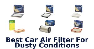 Best Car Air Filter For Dusty Conditions