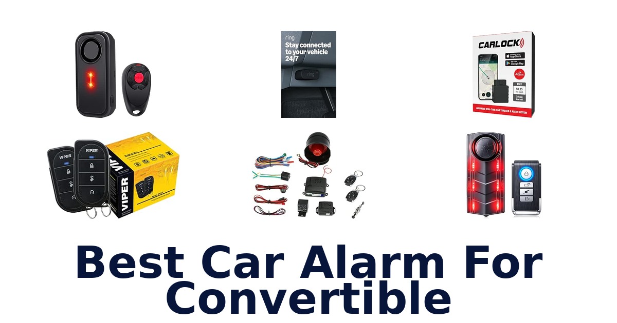 Best Car Alarm For Convertible