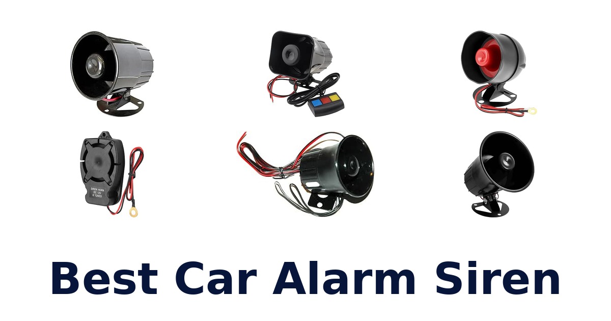 Best Car Alarm Siren