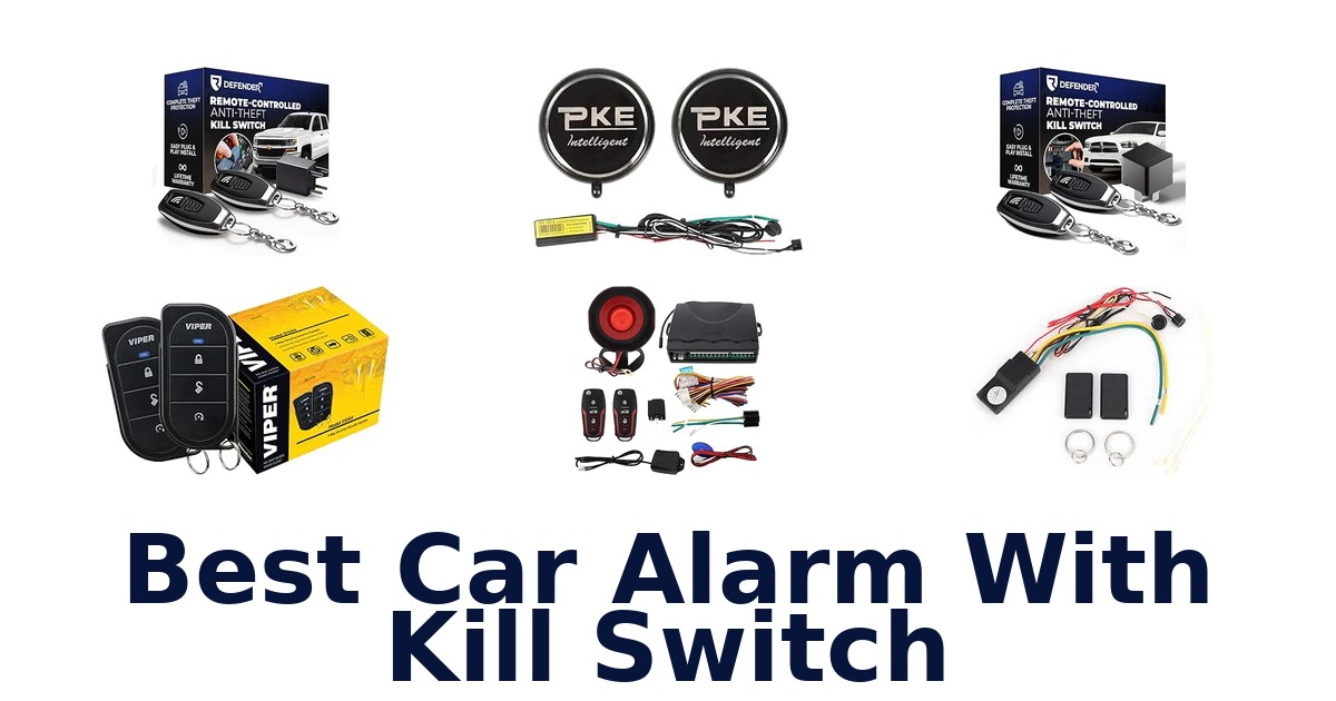 Best Car Alarm With Kill Switch