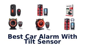 Best Car Alarm With Tilt Sensor