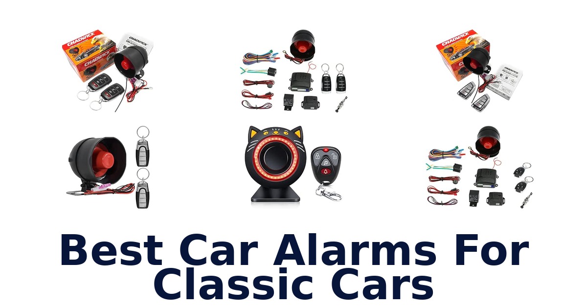 Best Car Alarms For Classic Cars